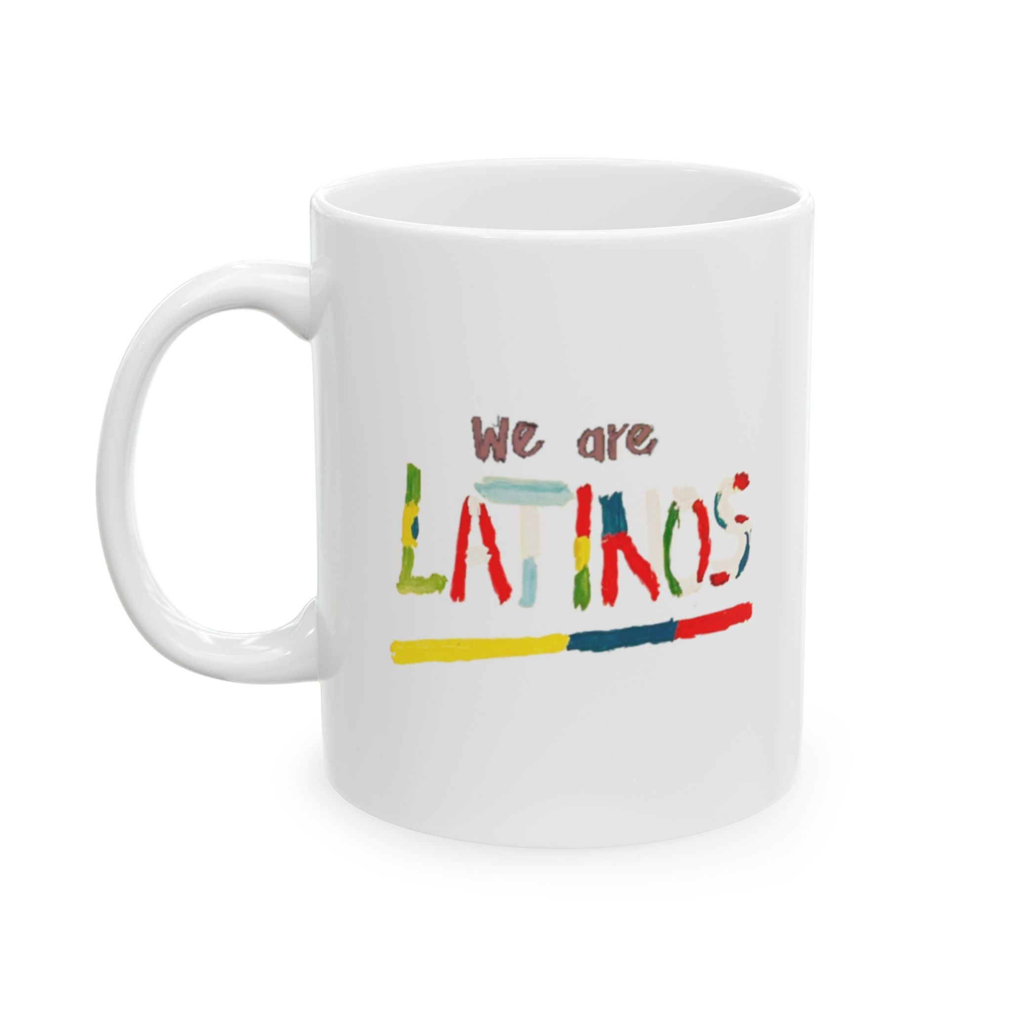We are Latinos Ceramic Mug, (11oz, 15oz)